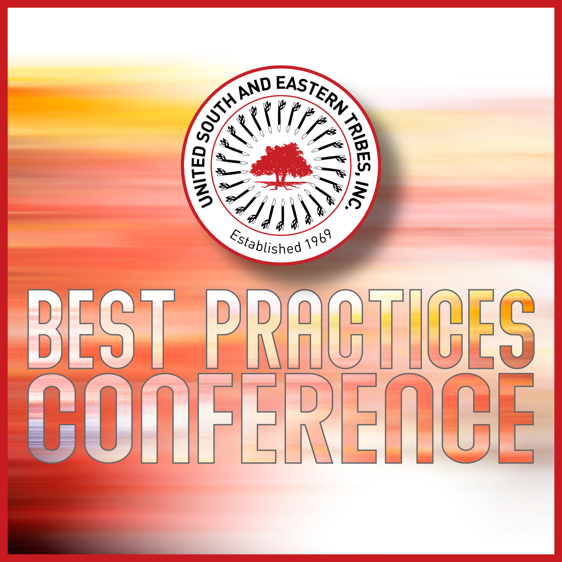 Best Practices Conference United South & Eastern Tribes