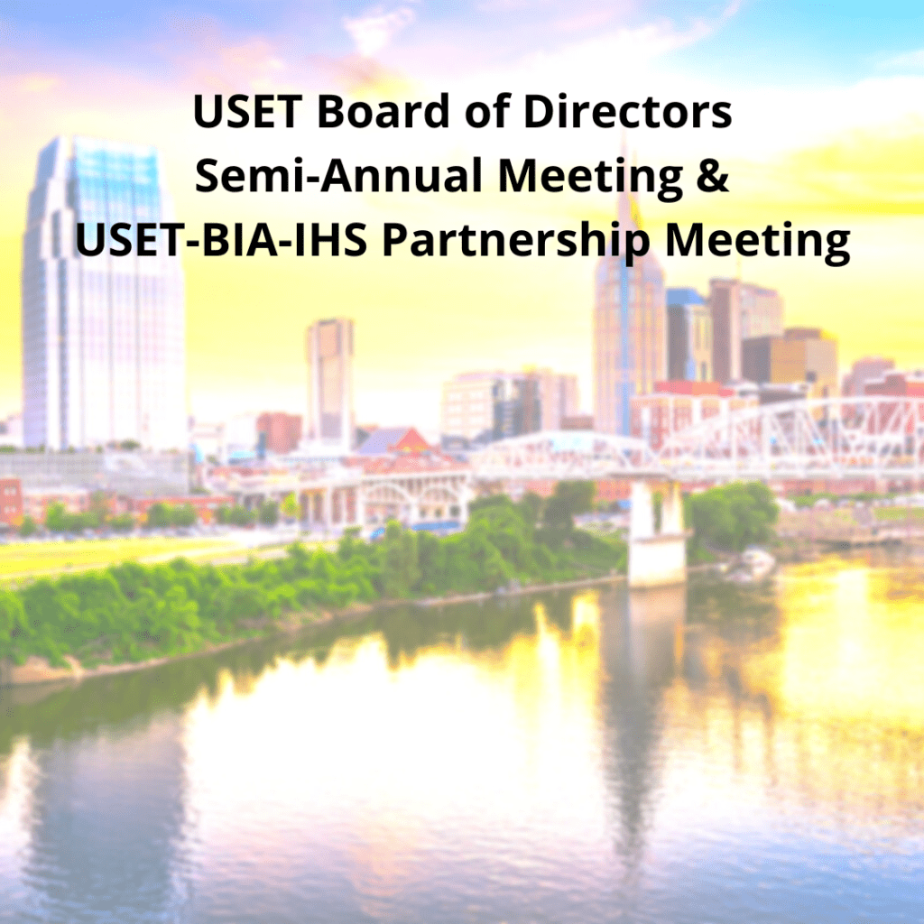 2023 USETBIAIHS Partnership Meeting and USET SemiAnnual Board of